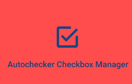 Autochecker Antispam & Checkbox Tool插件截图
