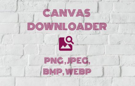 Canvas downloader. Find and export.插件截图