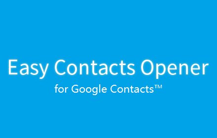 Easy Contacts Opener for Google Contacts™插件截图
