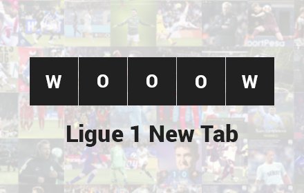 Wooow New Tab - Ligue 1插件截图