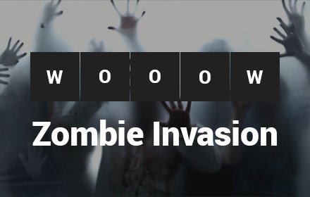 Wooow New Tab - Zombie Invasion插件截图