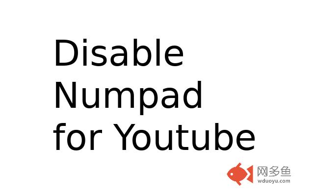 Disable Numpad for Youtube插件截图