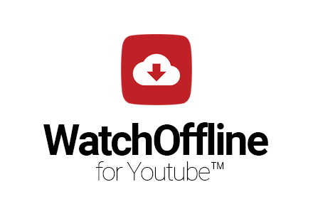 WatchOffline for Youtube™插件截图