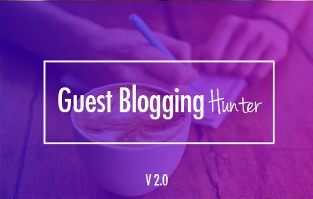 Guest Blogging Hunter插件截图