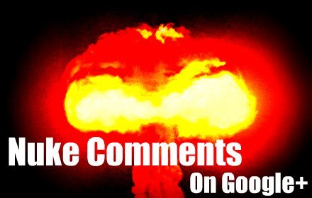 Nuke Comments on Google+™插件截图
