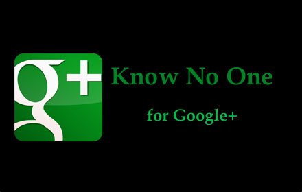 Know No One for Google+™插件截图