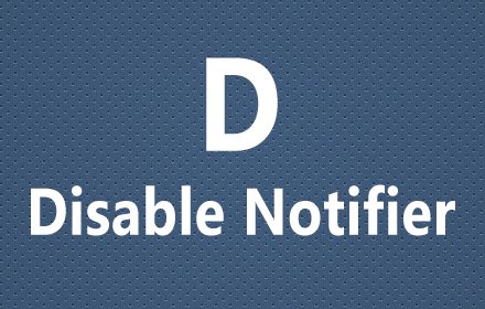 Disable Notifier插件截图