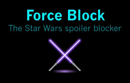 Force Block: the Star Wars spoiler blocker插件截图