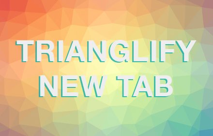 Trianglify New Tab插件截图