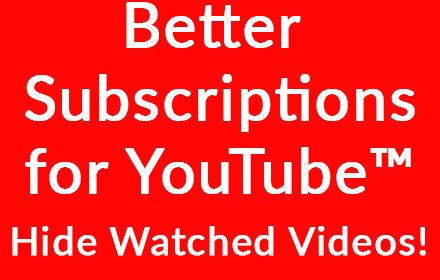 Better Subscriptions for YouTube™插件截图