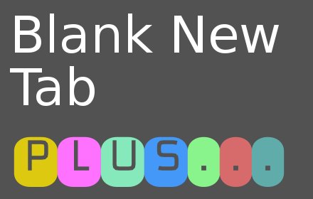Blank New Tab Page plus...插件截图