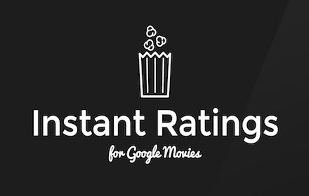 Instant Ratings for Google Movies™插件截图