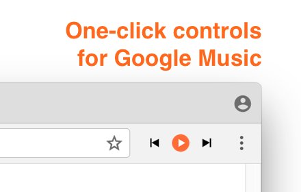 One-Click Controls for Google Music插件截图