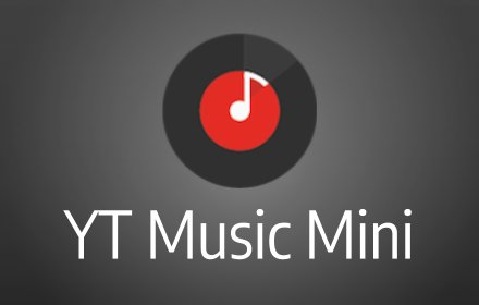 YT Music Mini for YouTube™ Music插件截图