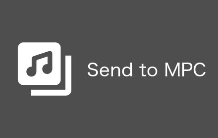 Send to Media Player Classic™ (MPC-HC)插件截图