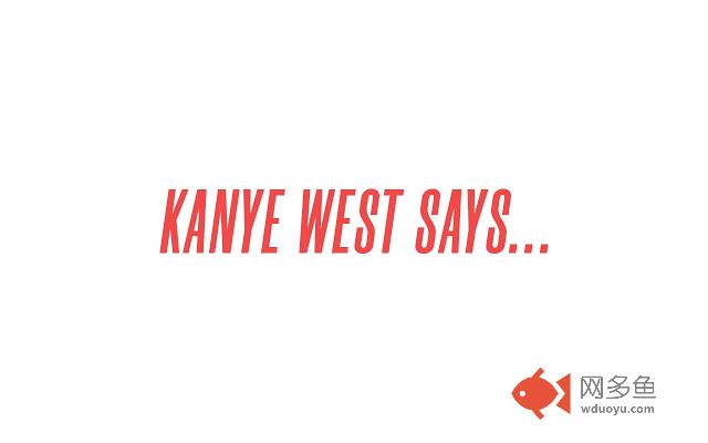 Kanye West says插件截图