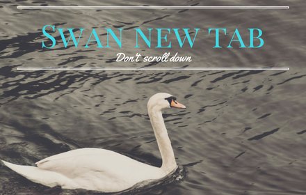 Swan Tab: Never Ever Scroll Down插件截图