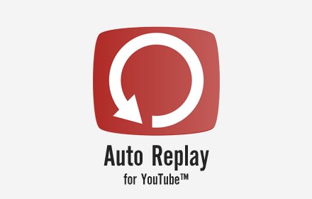 Auto Replay for YouTube™插件截图
