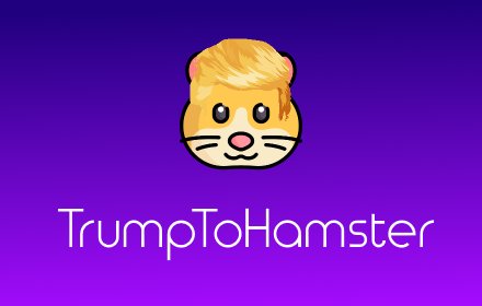 Trump To Hamster插件截图