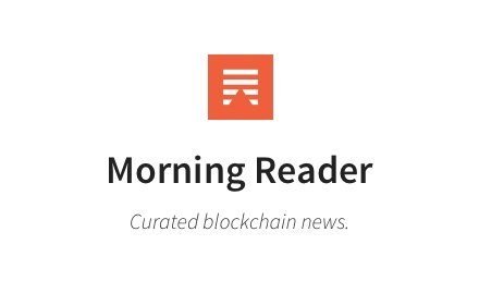 Morning Reader Blockchain News插件截图