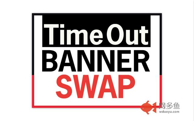 Time Out Banner Swap插件截图