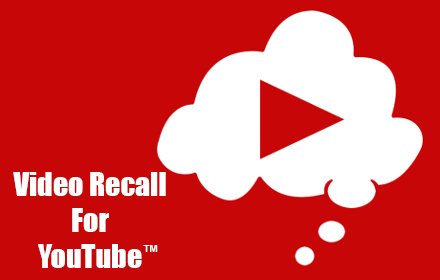 Video Recall for YouTube™插件截图