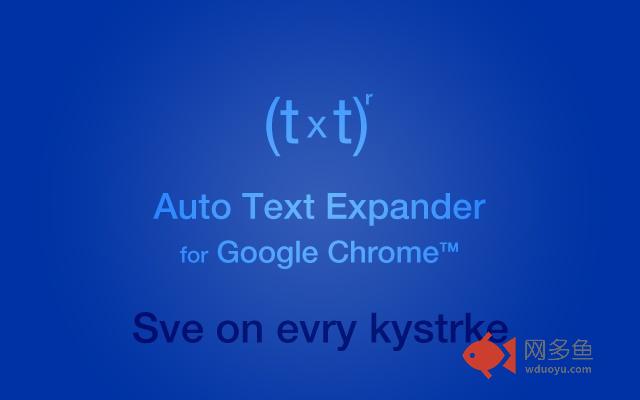 Auto Text Expander for Google Chrome™