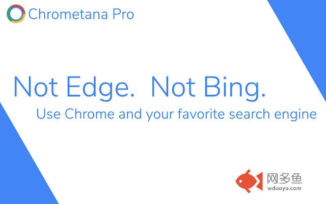 Chrometana Pro - Redirect Cortana and Bing