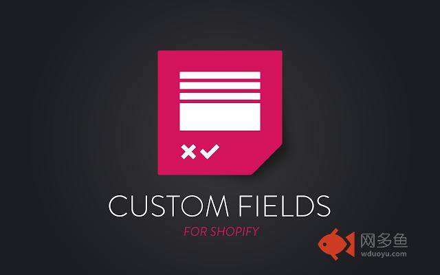 Custom Fields for Shopify