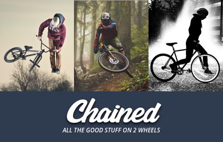 Chained - All the good stuff on two wheels插件截图